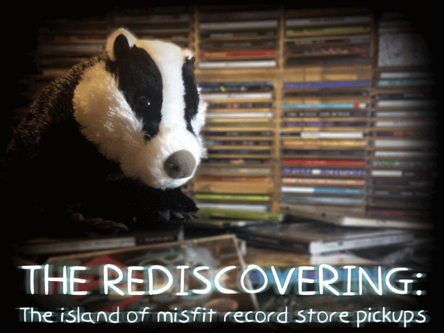 THE REDISCOVERING: The island of misfit record store pickups